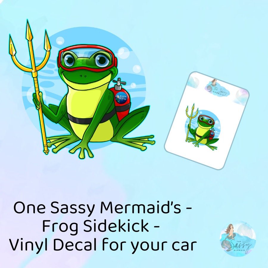 The Sassy Mermaid - Frog Sidekick - Die Cut Sticker - Vinyl for outdoor use
