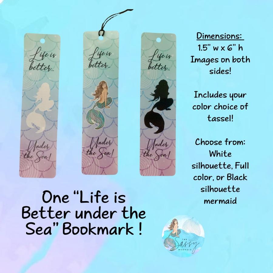 Life is better under the sea -plastic double sided sublimation bookmark, scuba, scuba diver lifestyle, bookmark, sassy mermaid