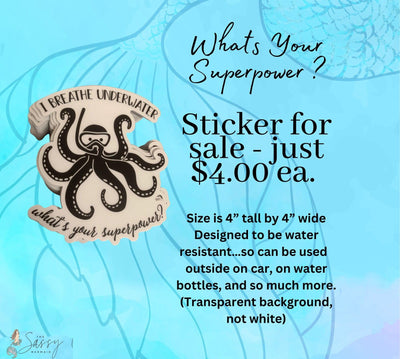 I Breathe underwater ..what is your Superpower? Vinyl for outdoor use, scuba, scuba diver, octopus diver sticker, I breathe underwater