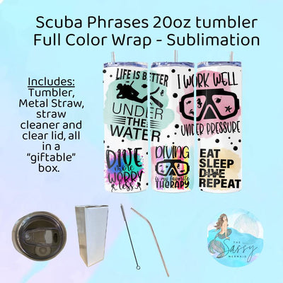 Scuba Diving, LIfe is better underwater, Diver phrases, Stainless Steel Tumbler, 20 oz, Sublimation print, SCUBA diving gift, Wedding Gift