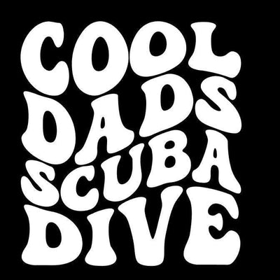Cool Dads Scuba Dive - Vinyl decal for outdoor use, scuba, scuba diver lifestyle, vinyl sticker, sassy mermaid, various colors matte vinyl
