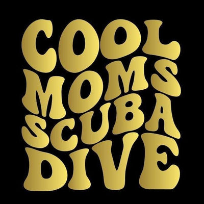 Cool Moms Scuba Dive - Vinyl decal for outdoor use, scuba, scuba diver lifestyle, vinyl sticker, sassy mermaid, various colors matte vinyl