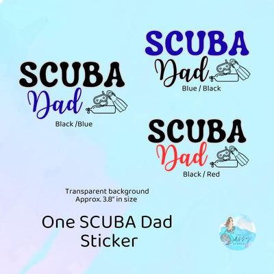 SCUBA Dad Sticker - Clear Vinyl sticker for outdoor use, scuba, scuba diver, diver sticker, scuba dad