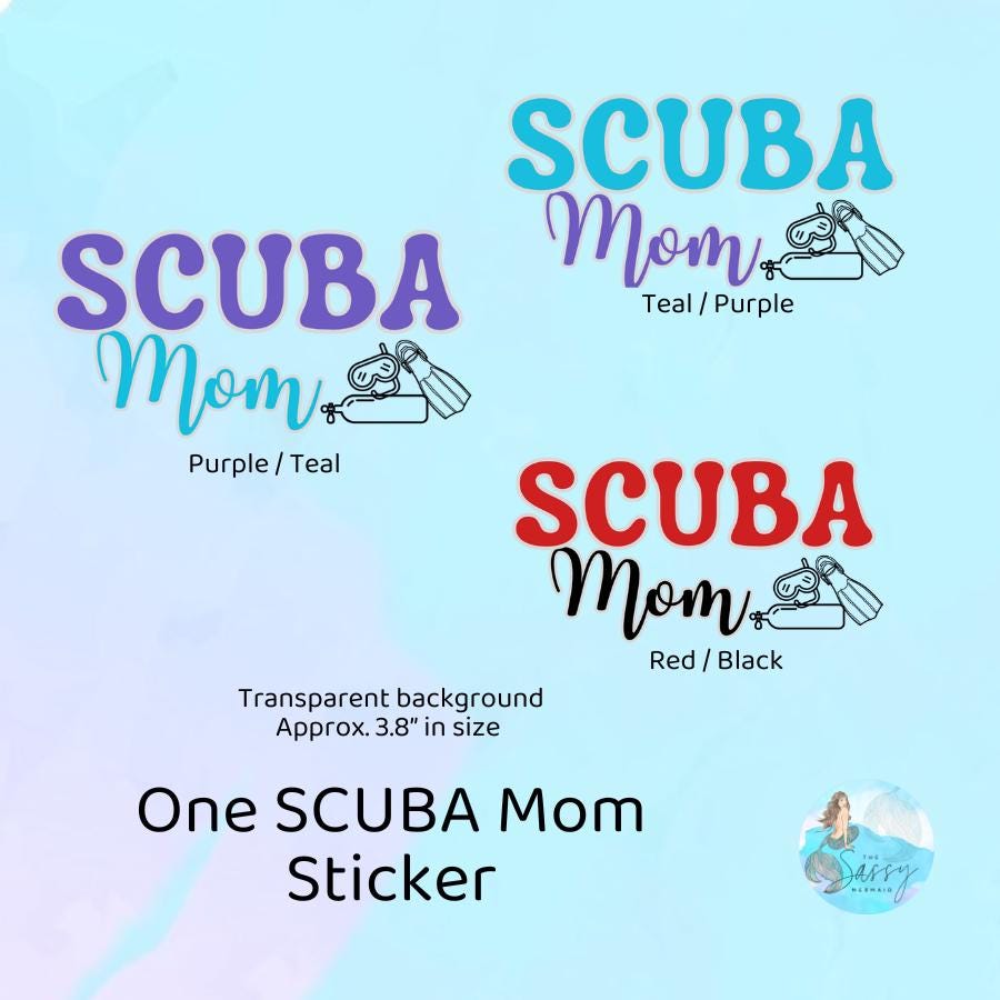 SCUBA Mom Sticker - Clear Vinyl sticker for outdoor use, scuba, scuba diver, diver sticker, scuba mom